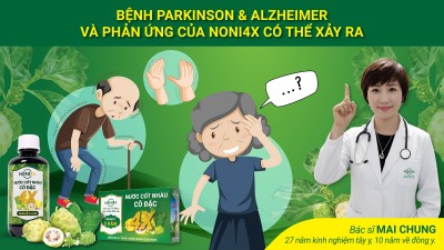 Parkinson & Alzheimer và phản ứng tích cực của Noni4x