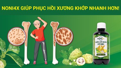 TẠI SAO NƯỚC CỐT NHÀU CÔ ĐẶC 4X LẠI HỖ TRỢ TỐT CHO BỆNH XƯƠNG KHỚP?